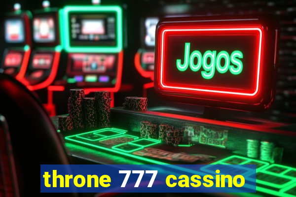 throne 777 cassino